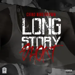 Long Story Short by Chino Nino Brown album reviews, ratings, credits