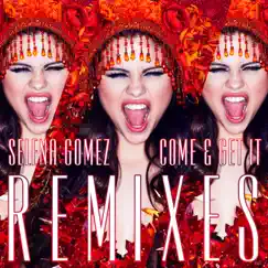 Come & Get It (Jump Smokers Radio Remix) - Single by Selena Gomez album reviews, ratings, credits
