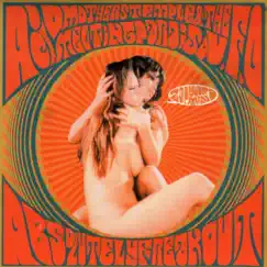 Absolutely Freak Out (Zap Your Mind!) by Acid Mothers Temple & The Melting Paraiso U.F.O. album reviews, ratings, credits