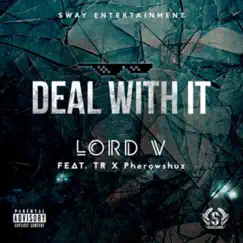 Deal With It Remix (feat. Pherowshuz & Terry tha Rapman) - Single by Lord Vino album reviews, ratings, credits