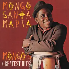 Mongo's Greatest Hits by Mongo Santamaria album reviews, ratings, credits