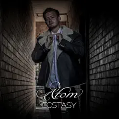 Ecstasy - Single by Atom album reviews, ratings, credits