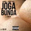 Joga a Bunda (feat. Dogg Face) - Single album lyrics, reviews, download