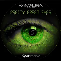 Pretty Green Eyes (Radio Edit) [feat. The Fever] - Single by Kamaura album reviews, ratings, credits