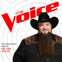 Me and Jesus (The Voice Performance) - Single by Sundance Head album reviews, ratings, credits
