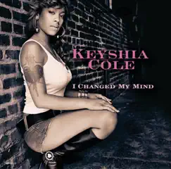 I Changed My Mind - EP by Keyshia Cole album reviews, ratings, credits