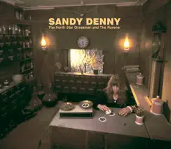 The North Star Grassman and the Ravens (Remastered) by Sandy Denny album reviews, ratings, credits