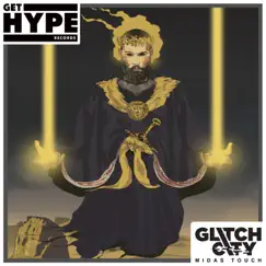 Midas Touch - Single by Glitch City album reviews, ratings, credits