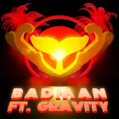 Badman - Single by Whales & Gravity album reviews, ratings, credits