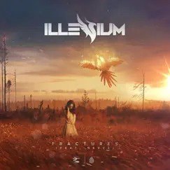 Fractures (feat. Nevve) - Single by ILLENIUM album reviews, ratings, credits