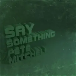 Say Something Song Lyrics