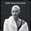 More Than You Know - Single album lyrics, reviews, download