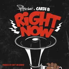 Right Now (feat. Cardi B) - Single by PHresher album reviews, ratings, credits