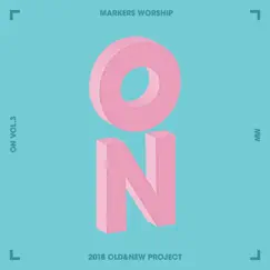 Markers Worship On, Vol. 3 - Single by Markers Worship album reviews, ratings, credits