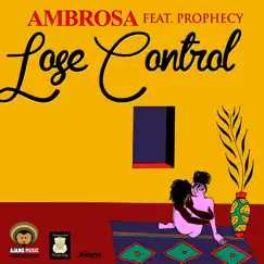Lose Control (Feat. Prophecy) - Single by Ambrosa album reviews, ratings, credits