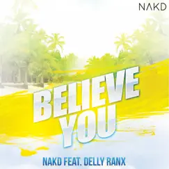 Believe You (feat. Delly Ranx) Song Lyrics