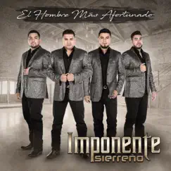 El Hombre Mas Afortunado by IMPONENTE SIERREÑo album reviews, ratings, credits