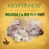 Racks On Racks (feat. Melissa J & Big Flip Papi) - Single album lyrics, reviews, download