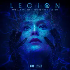 It's Always Blue: Songs from Legion (Deluxe Edition) by Noah Hawley & Jeff Russo album reviews, ratings, credits