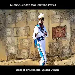 Donald Duck Praesidend Quack Quack (feat. Fix und Fertig) [Punk Version] Song Lyrics