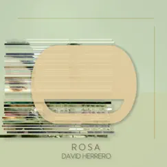 Rosa - Single by David Herrero album reviews, ratings, credits