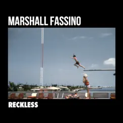 Reckless - Single by Marshall Fassino album reviews, ratings, credits