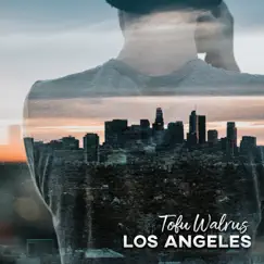 Los Angeles - Single by Tofu Walrus album reviews, ratings, credits