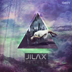 Believe - Single by Jilax album reviews, ratings, credits