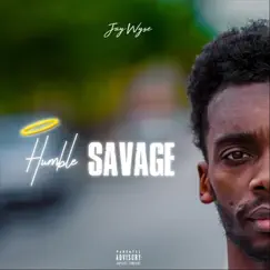 Humble Savage by Jay Wyse album reviews, ratings, credits