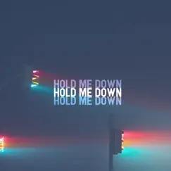 Hold Me Down Song Lyrics