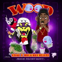 Wood (feat. Rico Recklezz) - Single by Edai album reviews, ratings, credits