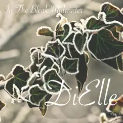 In the Bleak Midwinter - Single by DiElle album reviews, ratings, credits