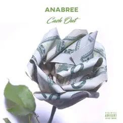 Cash Out - Single by Ana Bree album reviews, ratings, credits