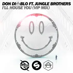 I'll House You (feat. Jungle Brothers) [VIP Mix] Song Lyrics