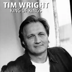 King of Kings - Single by Tim Wright album reviews, ratings, credits