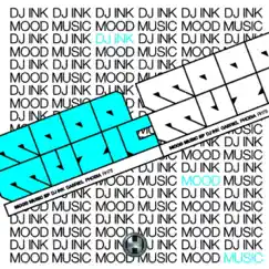 Mood Music - EP by DJ Ink album reviews, ratings, credits