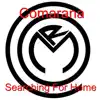 Searching for Home - Single album lyrics, reviews, download