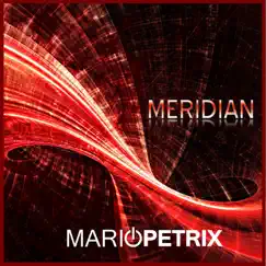 Meridian - Single by Mario Petrix album reviews, ratings, credits