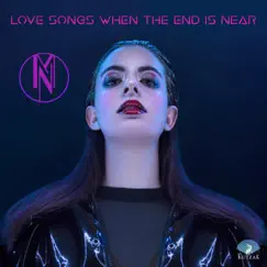 Love Songs When the End Is Near - Single by Monette album reviews, ratings, credits
