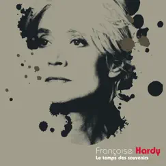 Le temps des souvenirs by Françoise Hardy album reviews, ratings, credits