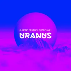 Uranus - Single by Sureno Beatzz & BradFlash album reviews, ratings, credits