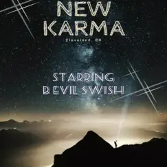 New Karma by B Evil Swish album reviews, ratings, credits