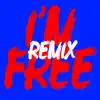 I'm Free (Remixes) - EP album lyrics, reviews, download