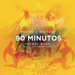 90 Minutos (Futbol Mode) [feat. ChocQuibTown] - Single by Prince Royce album reviews, ratings, credits