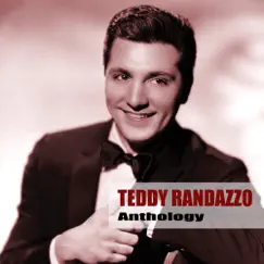 Anthology by Teddy Randazzo album reviews, ratings, credits