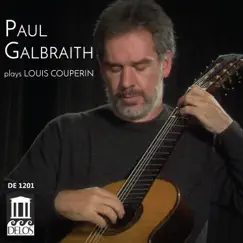 Paul Galbraith Plays Louis Couperin - EP by Paul Galbraith album reviews, ratings, credits