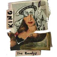 King - Single by The Bundys album reviews, ratings, credits