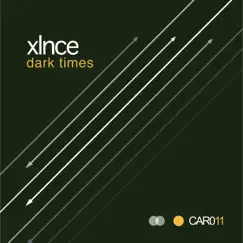 Dark Times - Single by Xlnce album reviews, ratings, credits