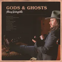 Gods & Ghosts by Adam Wakefield album reviews, ratings, credits