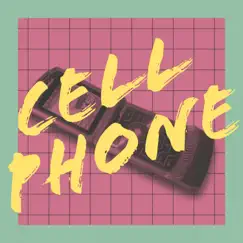 CELL PHONE (feat. Quarterjack) Song Lyrics